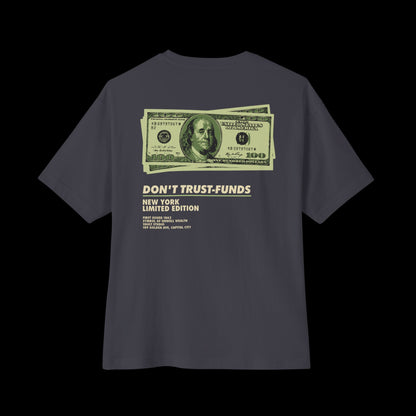 'Don't Trust Funds' Graphic Tee